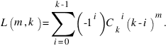 L(m,k) = sum{i=0}{k-1}{(-1^i){C_k}^i(k-i)^m}.