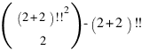 (matrix{2}{1}{{(2+2)!!^2} {2}})-(2+2)!!