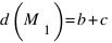 d(M_1) = b+c