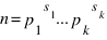 n = {p_1}^{s_1}...{p_k}^{s_k}