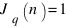 J_q(n) = 1
