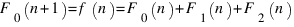 F_0(n+1)= f(n) = F_0(n) + F_1(n) + F_2(n)