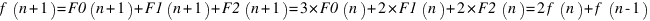 f(n+1) = F0(n+1) + F1(n+1) + F2(n+1) = 3*F0(n) + 2*F1(n) + 2*F2(n) = 2f(n) + f(n-1)