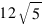 12sqrt{5}