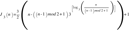 J_3(n) = 3/2(n-((n-1)mod 2 +1)3^{[log_3(n/{(n-1)mod 2 +1})]}) + 1