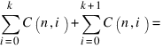 sum{i=0}{k}{C(n,i)} + sum{i=0}{k+1}{C(n,i)} =