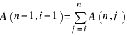 A(n+1,i+1) = sum{j=i}{n}A(n,j)