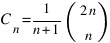 C_n = 1/{n+1}(matrix{2}{1}{{2n}{n}})