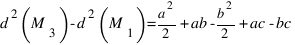 d^2(M_3)-d^2(M_1) = {a^2}/2+ab-{b^2}/2+ac-bc