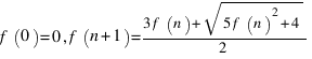 f(0) = 0, f(n+1) = {3f(n) + sqrt{5f(n)^2 + 4}}/2