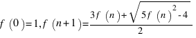 f(0) = 1, f(n+1) = {3f(n) + sqrt{5f(n)^2 - 4}}/2